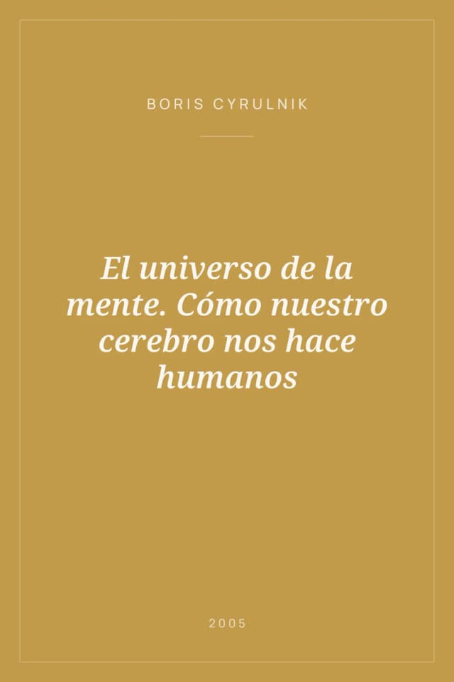 Portada de El universo de la mente. Cómo nuestro cerebro nos hace humanos