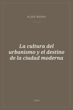 Portada de La cultura del urbanismo y el destino de la ciudad moderna