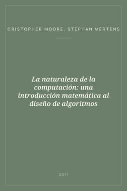 Portada de La naturaleza de la computación: una introducción matemática al diseño de algoritmos