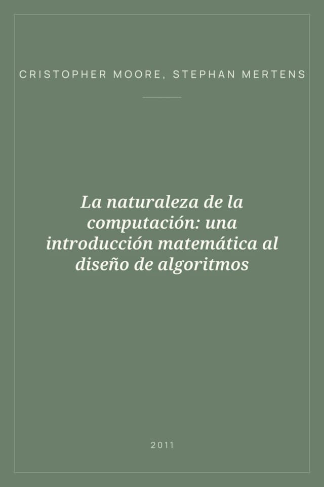 Portada de La naturaleza de la computación: una introducción matemática al diseño de algoritmos
