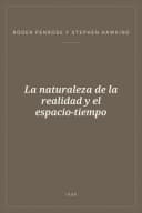 Portada de La naturaleza de la realidad y el espacio-tiempo