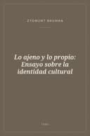 Portada de Lo ajeno y lo propio: Ensayo sobre la identidad cultural