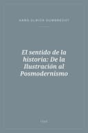 Portada de El sentido de la historia: De la Ilustración al Posmodernismo