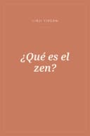 Portada de ¿Qué es el zen?