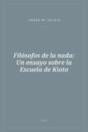 Portada de Filósofos de la nada: Un ensayo sobre la Escuela de Kioto