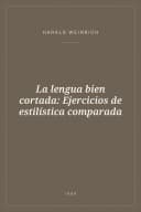 Portada de La lengua bien cortada: Ejercicios de estilística comparada