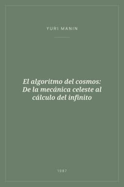 Portada de El algoritmo del cosmos: De la mecánica celeste al cálculo del infinito