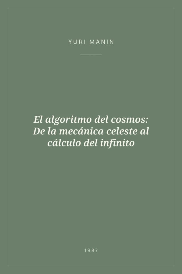 Portada de El algoritmo del cosmos: De la mecánica celeste al cálculo del infinito