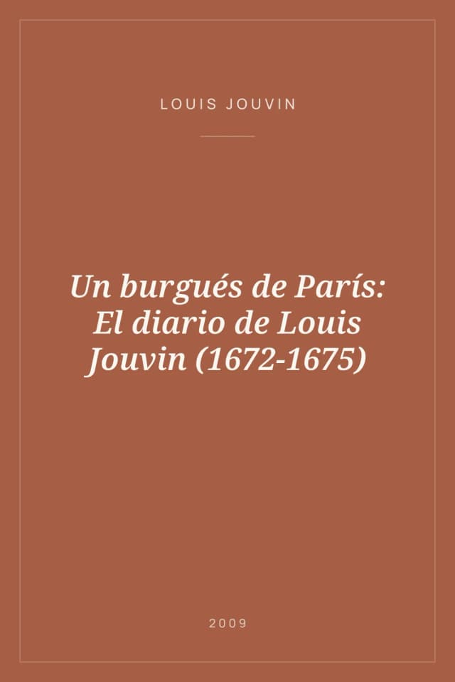 Portada de Un burgués de París: El diario de Louis Jouvin (1672-1675)