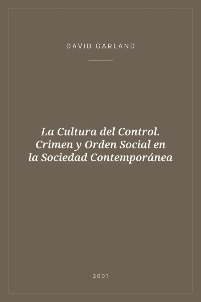 Portada de La Cultura del Control. Crimen y Orden Social en la Sociedad Contemporánea