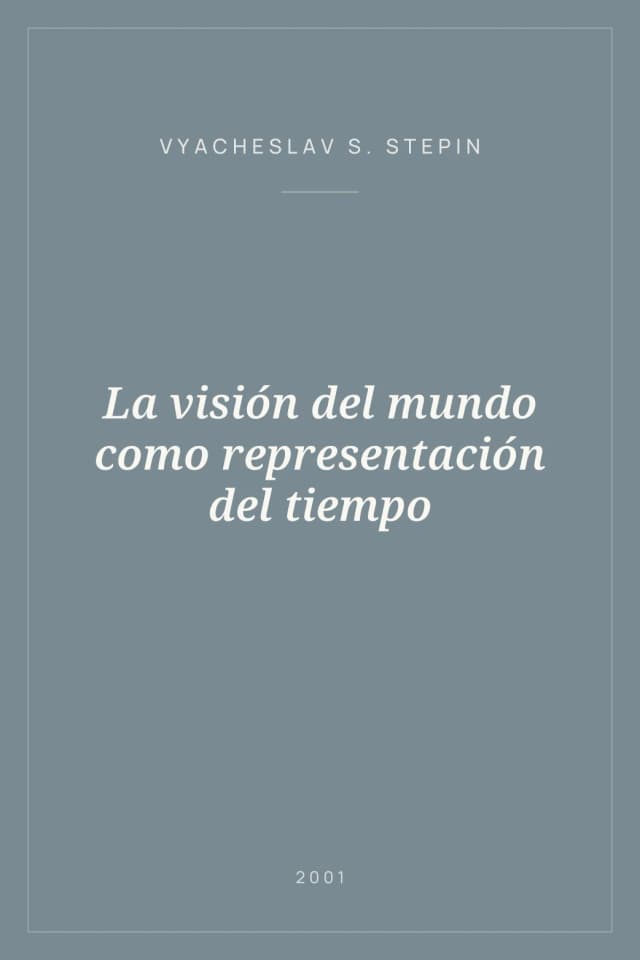 Portada de La visión del mundo como representación del tiempo