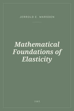 Portada de Mathematical Foundations of Elasticity