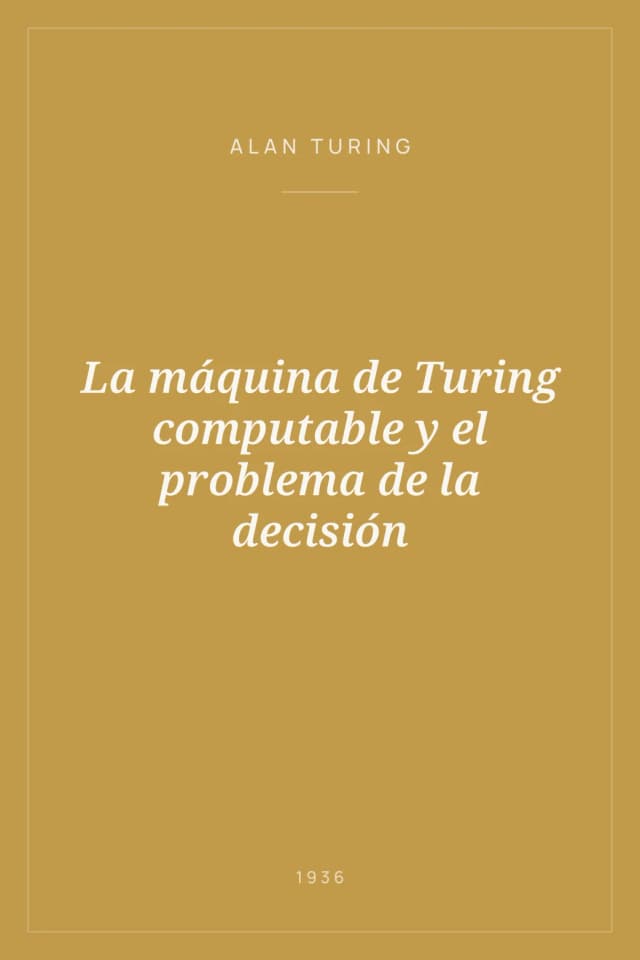 Portada de La máquina de Turing computable y el problema de la decisión