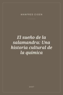 Portada de El sueño de la salamandra: Una historia cultural de la química