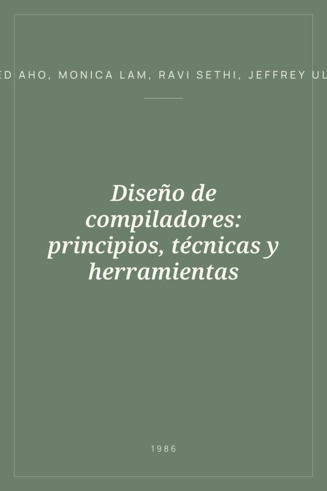 Portada de Diseño de compiladores: principios, técnicas y herramientas