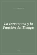 Portada de La Estructura y la Función del Tiempo
