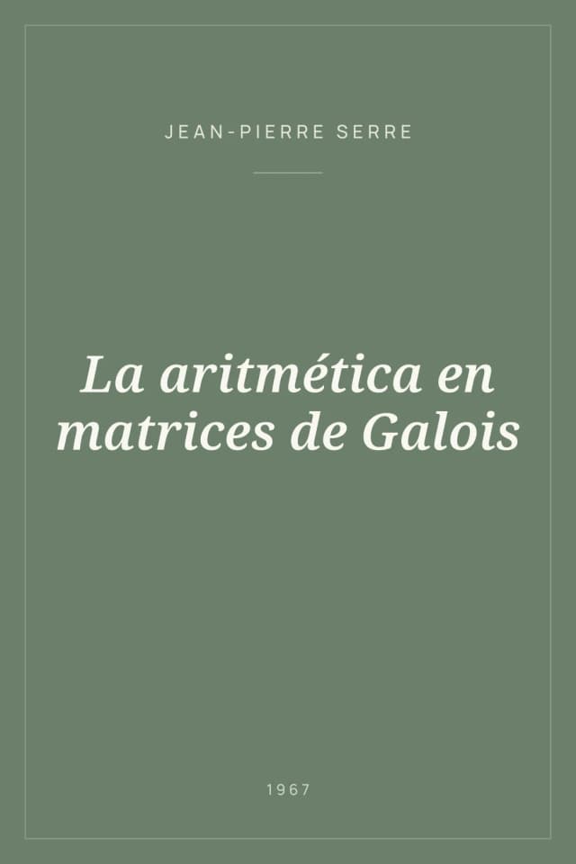 Portada de La aritmética en matrices de Galois