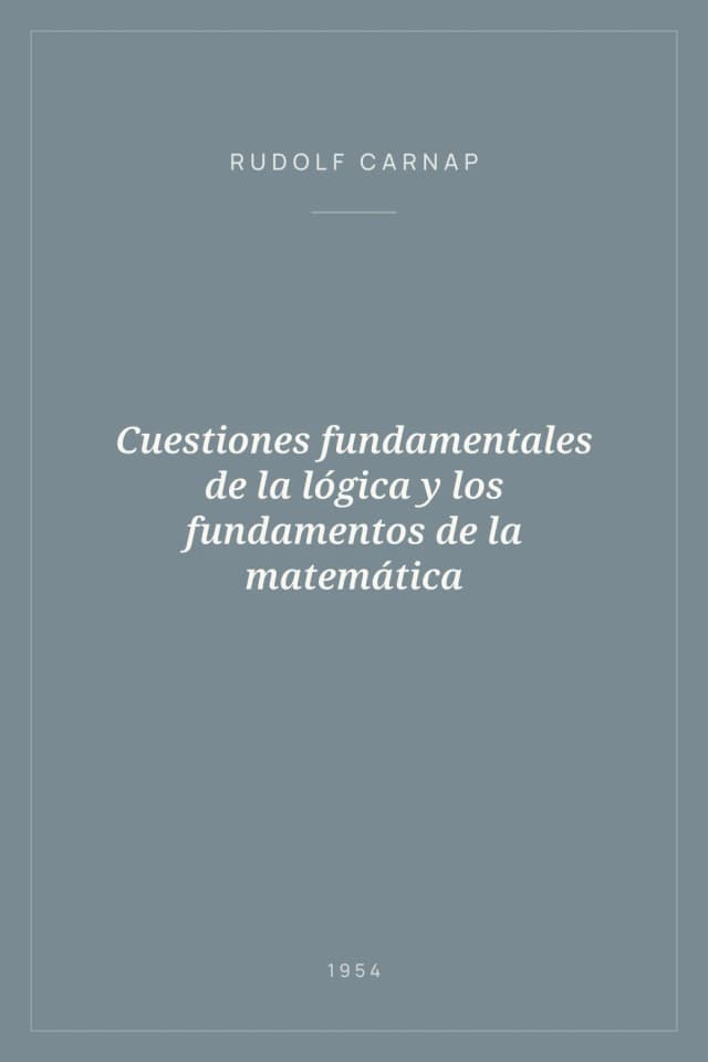 Portada de Cuestiones fundamentales de la lógica y los fundamentos de la matemática