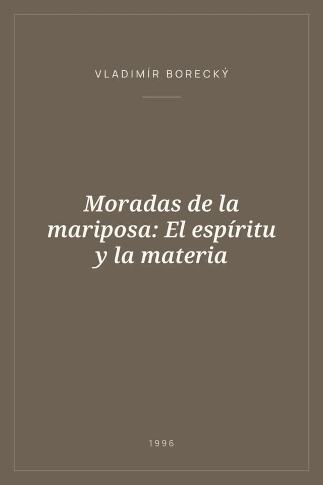 Portada de Moradas de la mariposa: El espíritu y la materia