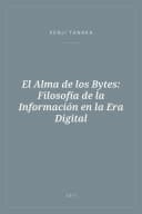 Portada de El Alma de los Bytes: Filosofía de la Información en la Era Digital