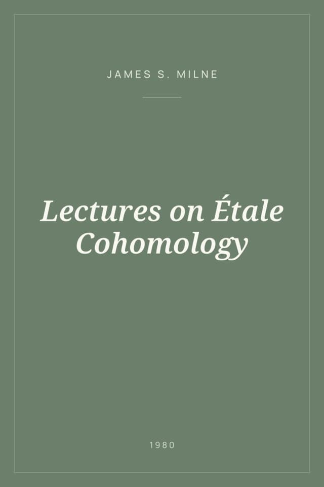 Portada de Lectures on Étale Cohomology