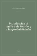 Portada de Introducción al análisis de Fourier y a las probabilidades
