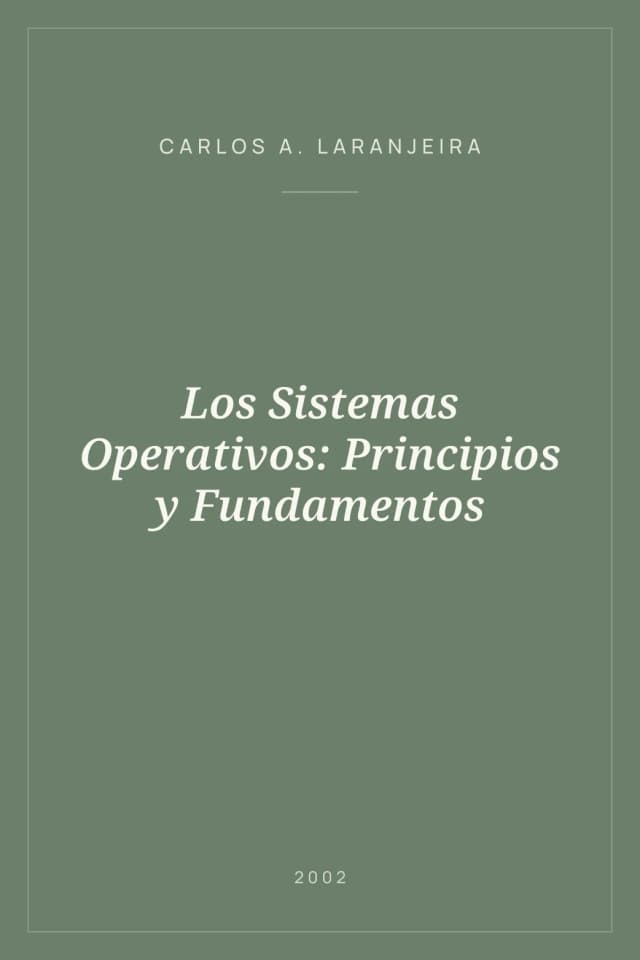 Portada de Los Sistemas Operativos: Principios y Fundamentos
