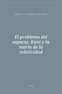 Portada de El problema del espacio: Kant y la teoría de la relatividad