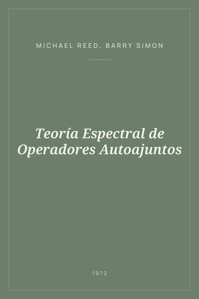 Portada de Teoría Espectral de Operadores Autoajuntos