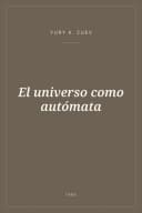 Portada de El universo como autómata
