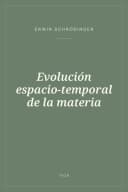 Portada de Evolución espacio-temporal de la materia