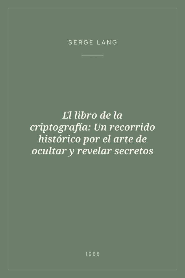 Portada de El libro de la criptografía: Un recorrido histórico por el arte de ocultar y revelar secretos