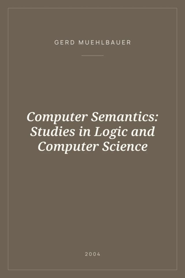 Portada de Computer Semantics: Studies in Logic and Computer Science