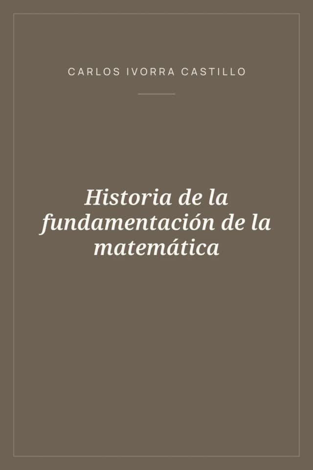 Portada de Historia de la fundamentación de la matemática