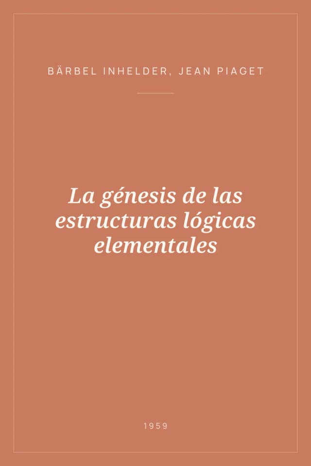 Portada de La génesis de las estructuras lógicas elementales