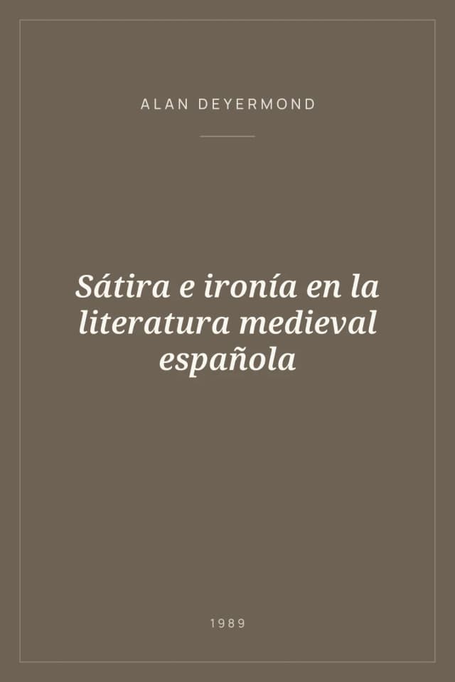 Portada de Sátira e ironía en la literatura medieval española