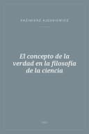 Portada de El concepto de la verdad en la filosofía de la ciencia
