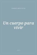 Portada de Un cuerpo para vivir