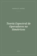 Portada de Teoría Espectral de Operadores no Simétricos