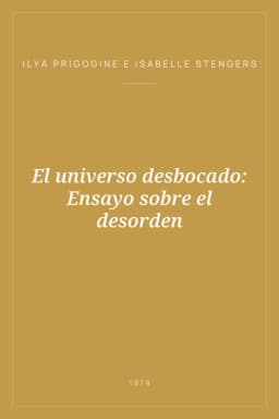 Portada de El universo desbocado: Ensayo sobre el desorden