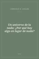 Portada de Un universo de la nada: ¿Por qué hay algo en lugar de nada?
