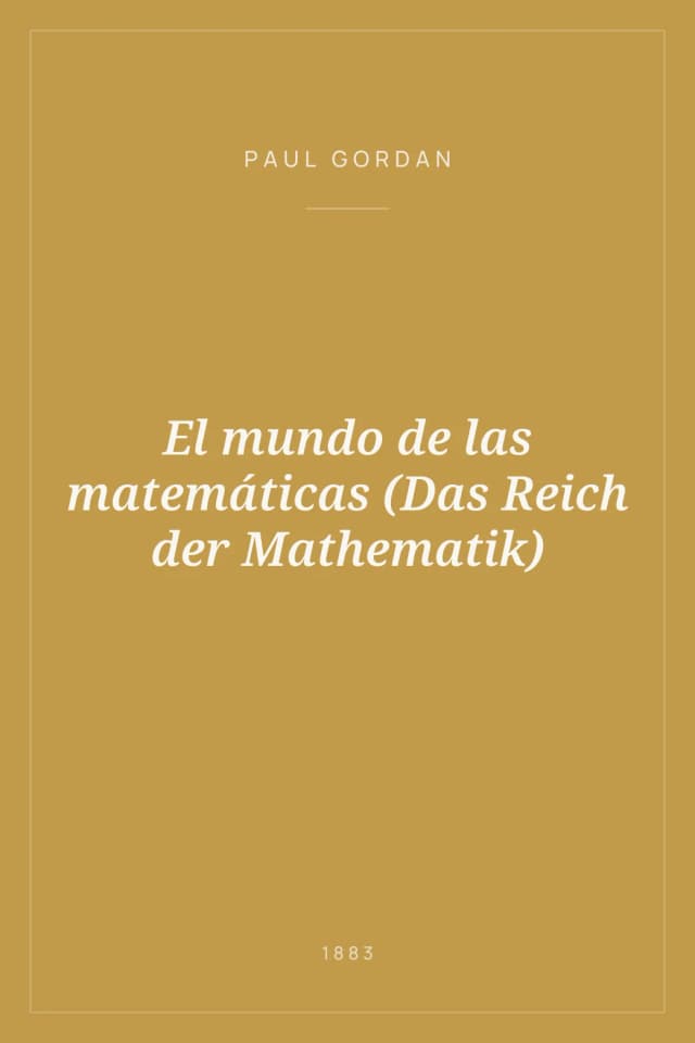 Portada de El mundo de las matemáticas (Das Reich der Mathematik)