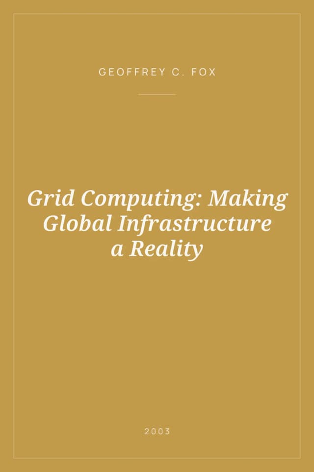 Portada de Grid Computing: Making Global Infrastructure a Reality