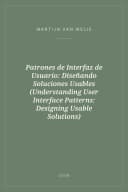 Portada de Patrones de Interfaz de Usuario: Diseñando Soluciones Usables (Understanding User Interface Patterns: Designing Usable Solutions)