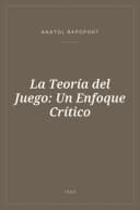 Portada de La Teoría del Juego: Un Enfoque Crítico