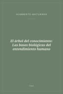 Portada de El árbol del conocimiento: Las bases biológicas del entendimiento humano