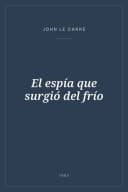 Portada de El espía que surgió del frío
