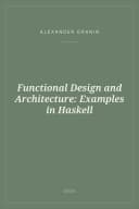 Portada de Functional Design and Architecture: Examples in Haskell