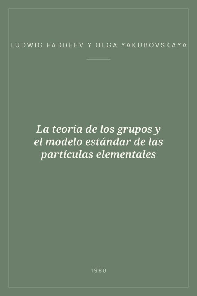 Portada de La teoría de los grupos y el modelo estándar de las partículas elementales