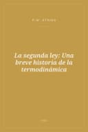 Portada de La segunda ley: Una breve historia de la termodinámica